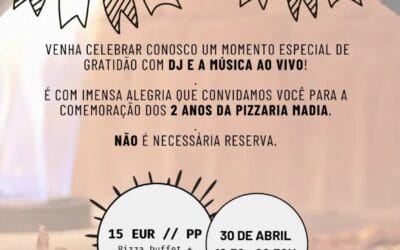 2.º Aniversário da Pizzeria Madia